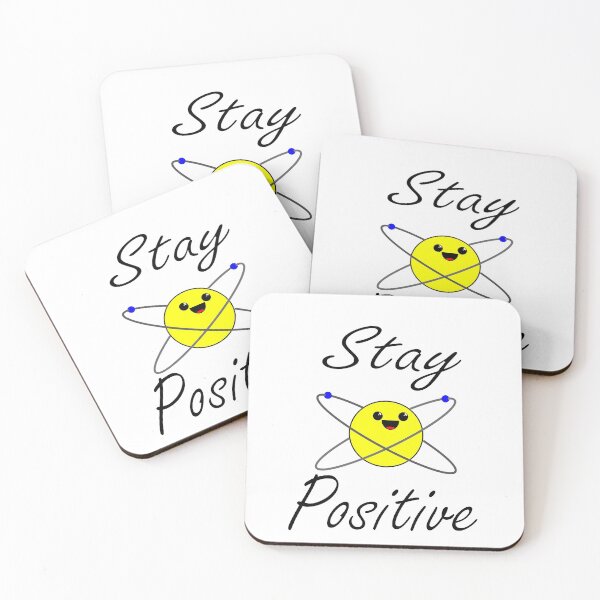 Item preview, Stay Positive Proton Cute Science designed and sold by NUBAT-Designs.
