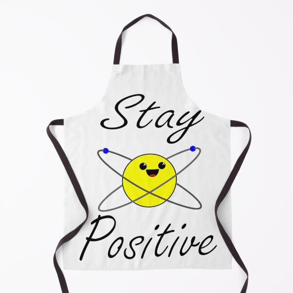 Item preview, Stay Positive Proton Cute Science designed and sold by NUBAT-Designs.