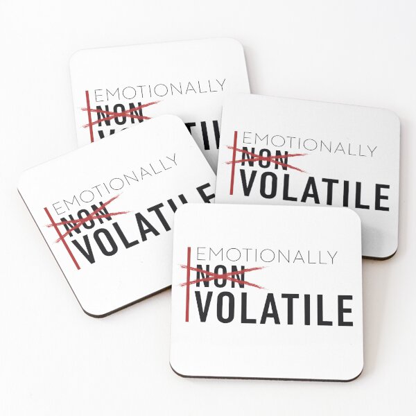 Item preview, Non (Emotionally) Volatile designed and sold by BLWerks.