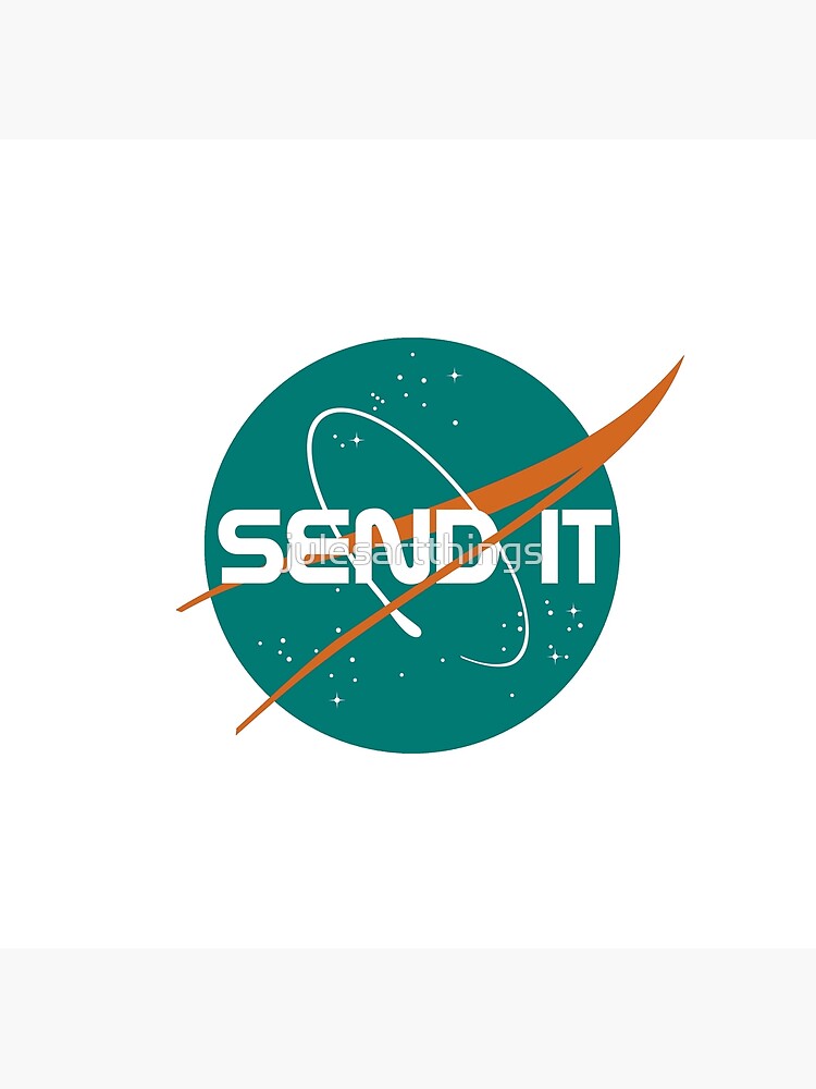 "Retro NASA send it logo " Art Print for Sale by julesartthings | Redbubble