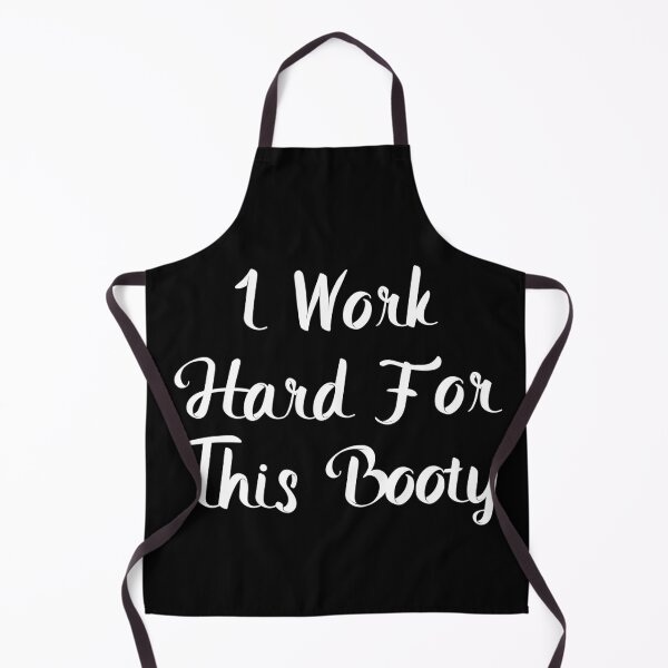 Item preview, I Work Hard For This Booty Butt Workout Gym Women designed and sold by h44k0n.