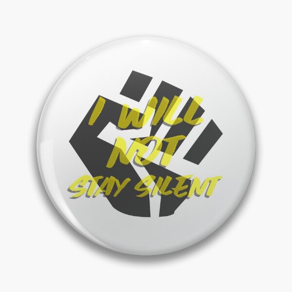 Item preview, I will not stay silent! designed and sold by THB designs.