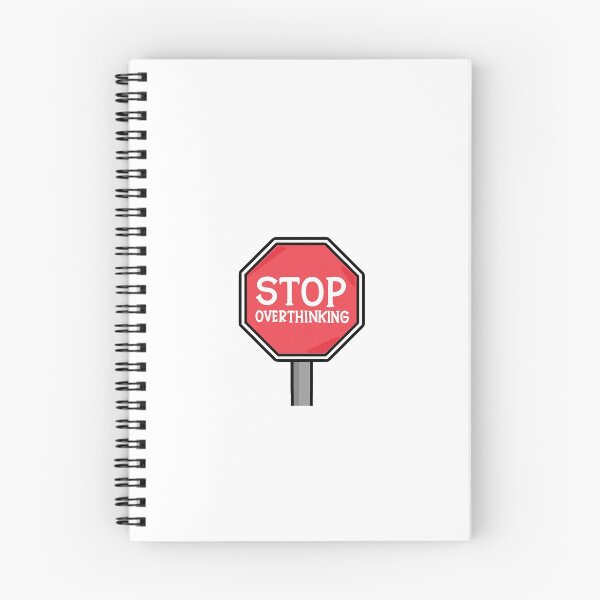 Item preview, Stop Overthinking Sign designed and sold by cutermelon.