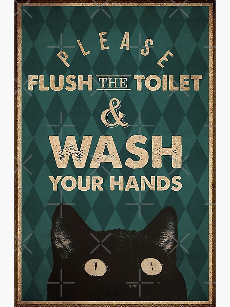 "CAT PLEASE FLUSH THE TOILET AND WASH YOUR HAND funny gift for cat