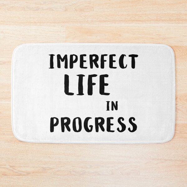 Item preview, Imperfect Life in Progress - Black on White designed and sold by ImperfectLife.