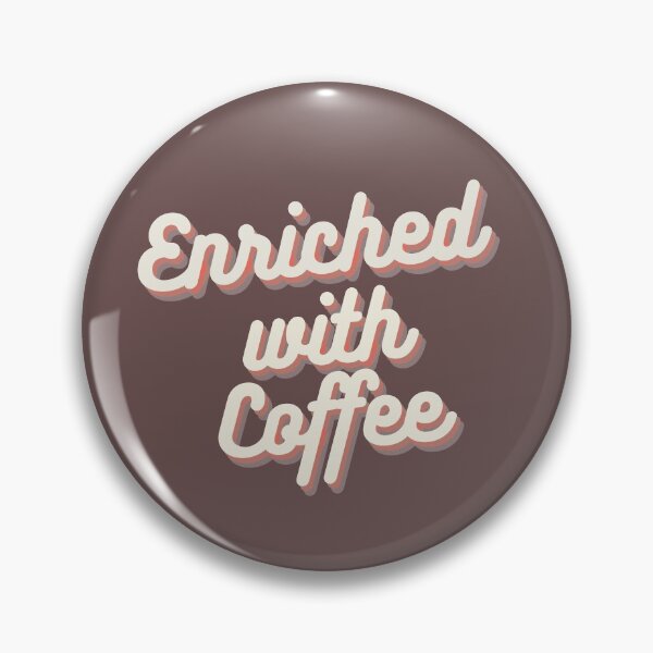 Item preview, Enriched with Coffee designed and sold by MonsaviFashion.