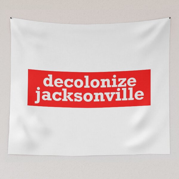 Item preview, decolonize jacksonville designed and sold by jfreedom.