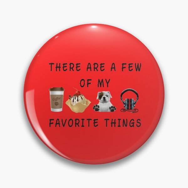 Item preview, Hay algunas cosas favoritas, helado, bulldog, perro, café, escuchar música. designed and sold by Mekoooo.
