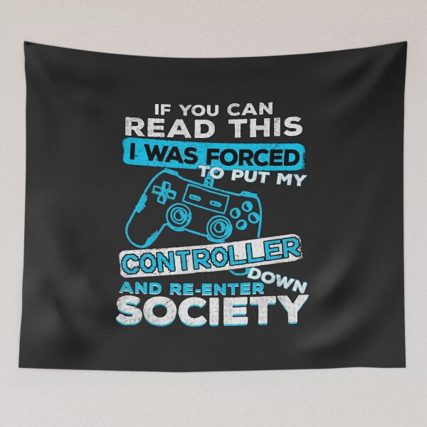Item preview, If you can read this i was forced to put my controller down and re-enter society designed and sold by ABDEZIGN.