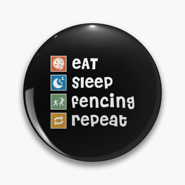 Item preview, Fencing. Eat. Sleep. Repeat designed and sold by orlumbuspirate.
