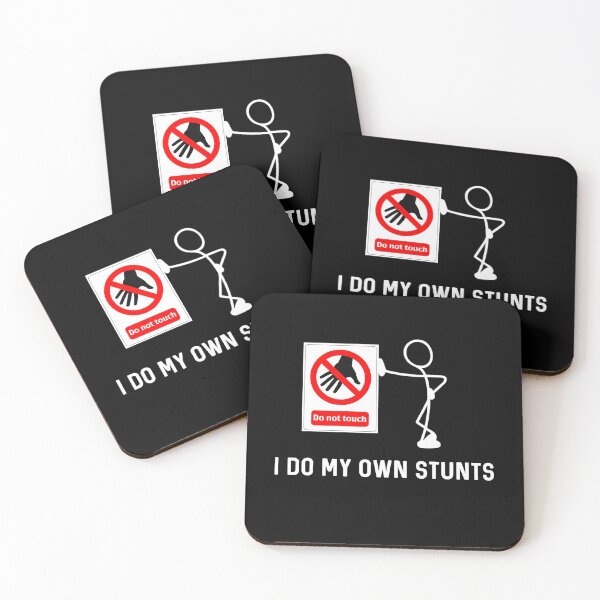 Item preview, I Do My Own Stunts Funny Do Not Touch Sign designed and sold by Raw Creative Prints.