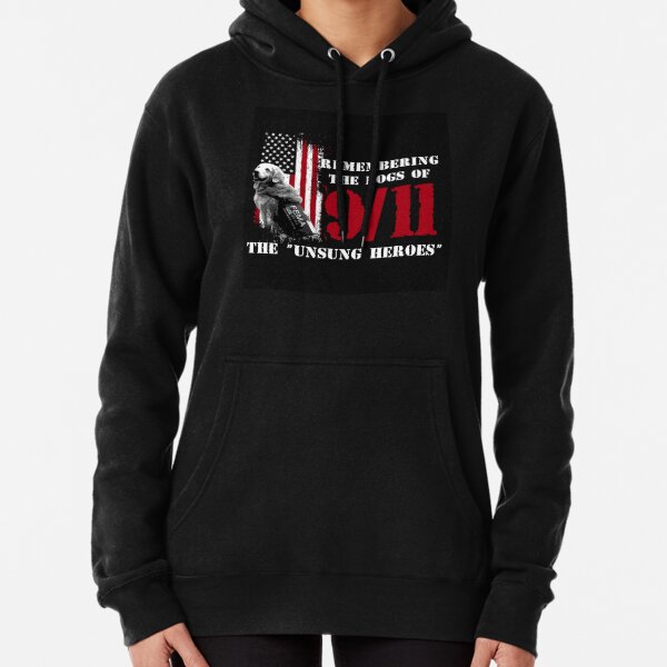 Remembering the Dogs of 9/11- 9/11 Rescue Dogs Pullover Hoodie