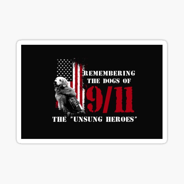 Remembering the Dogs of 9/11- 9/11 Rescue Dogs Sticker