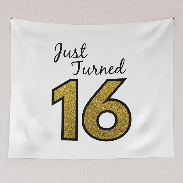 Item preview, Just Turned 16 designed and sold by MSA-42.