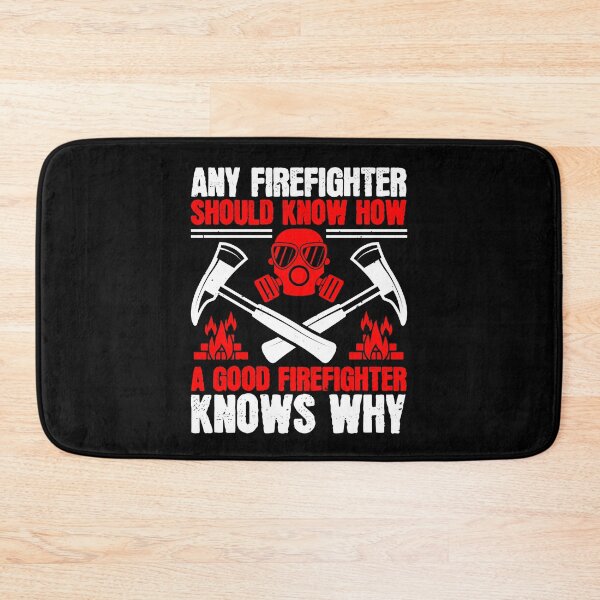 Item preview, Any Firefighter Should Know How, A Good Firefighter Knows Why designed and sold by GoodVibeDesign.