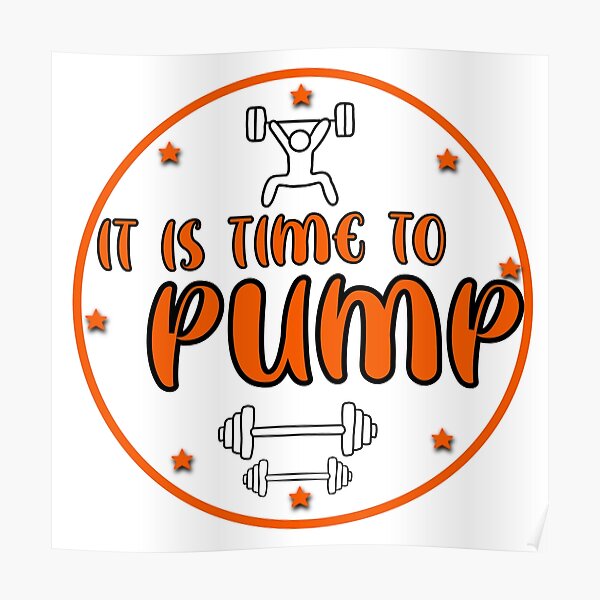 it is time to pump! motivational workout bodypump logo. - orange Poster