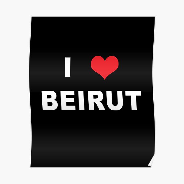 i love beirut Poster