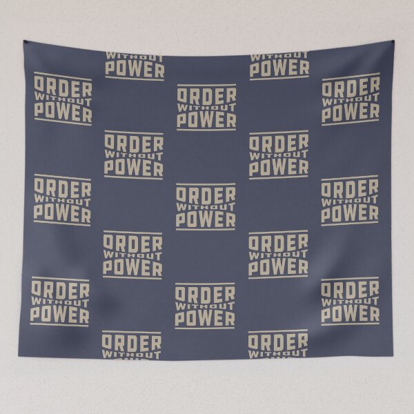 Item preview, ORDER WITHOUT POWER designed and sold by SPACESHEEP0202.