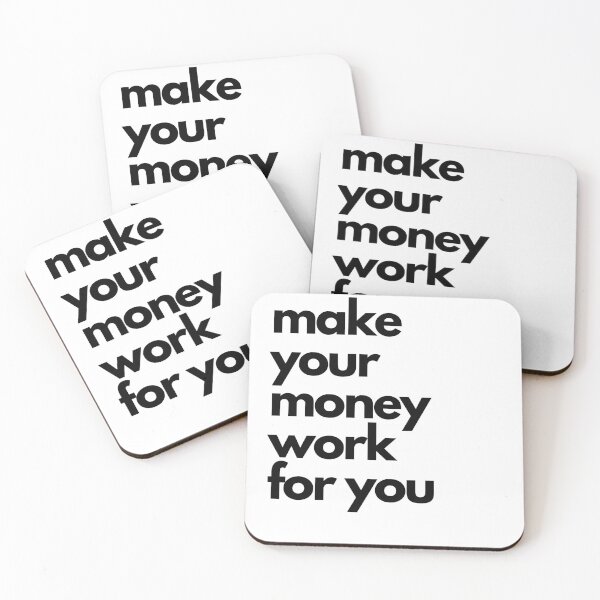 Item preview, Make money work for you designed and sold by FourNuns.
