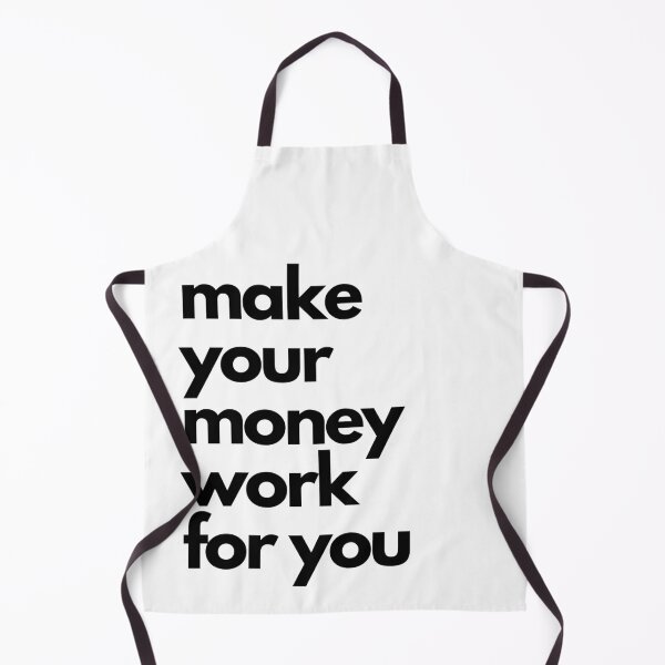 Item preview, Make money work for you designed and sold by FourNuns.