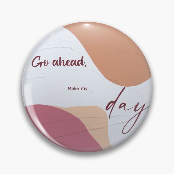 Item preview, Go ahead,make my day Quote designed and sold by cBeatrix.