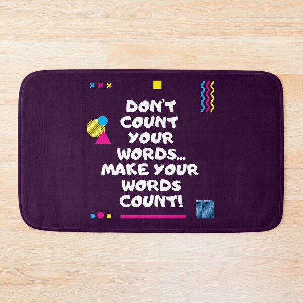 Item preview, Inspirational Quote- Don't Count Your Words designed and sold by T-Larious-Tees.