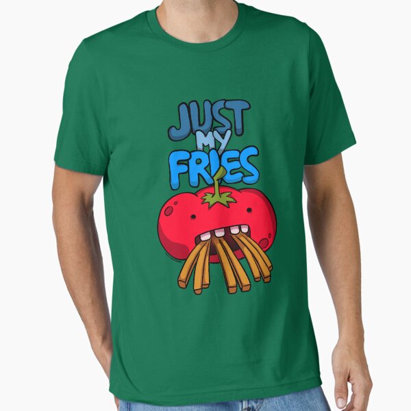 Just My Fries Essential T-Shirt