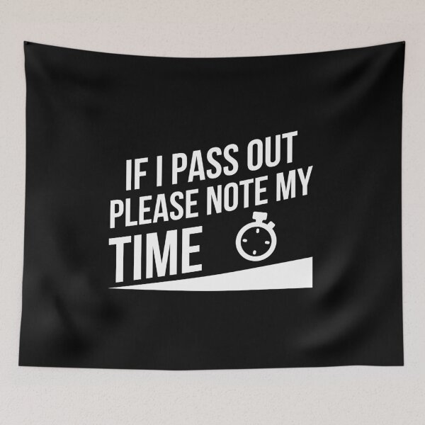 Item preview, If I Pass Out Please Note My Time, Funny Workout designed and sold by TheFirstOne.