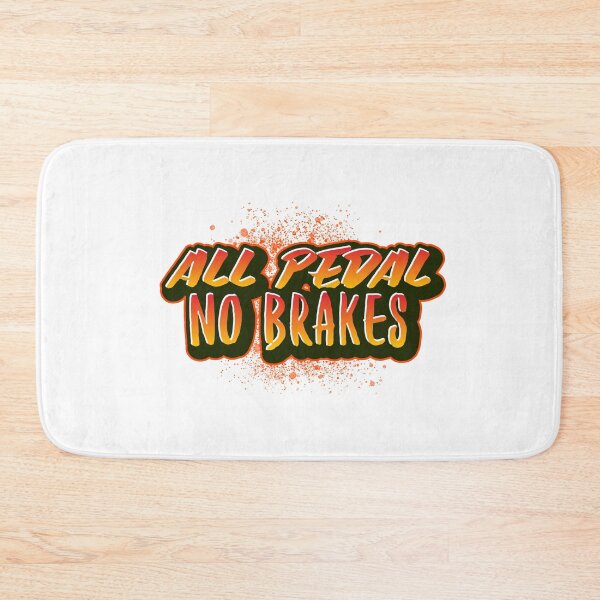 Item preview, All Pedal No Brakes MTB designed and sold by jacks-tees.