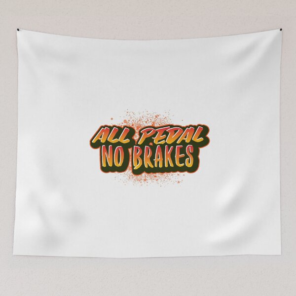 Item preview, All Pedal No Brakes MTB designed and sold by jacks-tees.