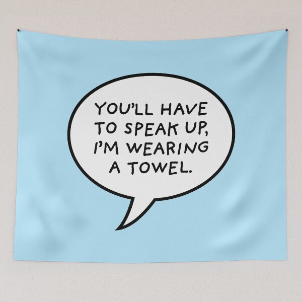 Item preview, You'll have to speak up, i'm wearing a towel designed and sold by Selina Ferragamo.