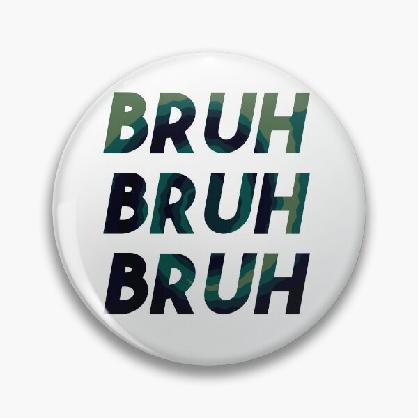 Item preview, Bruh Bruh Bruh designed and sold by Soulreaper98.