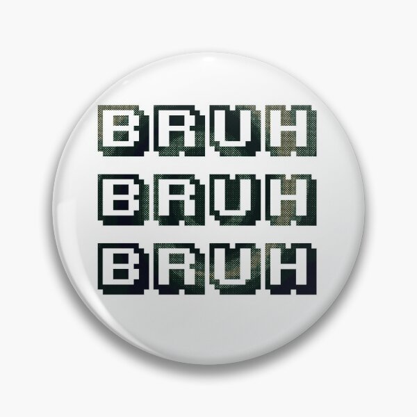Item preview, Copy of Bruh Bruh Bruh designed and sold by Soulreaper98.