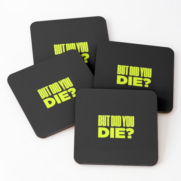 Item preview, But Did You Die Funny Meme Motivational Gym designed and sold by artworkbyrihen.