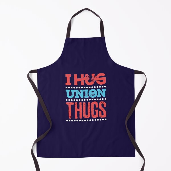 Item preview, I Hug Union Thugs Union Worker Protest designed and sold by jaygo.