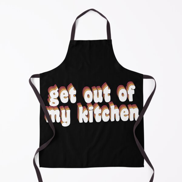 Item preview, get out of my kitchen - 1D designed and sold by TikTokTalk.