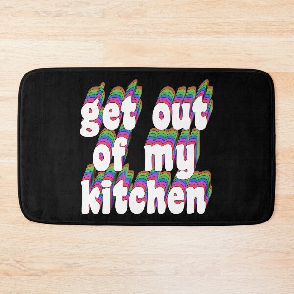 Item preview, get out of my kitchen - 1D designed and sold by TikTokTalk.