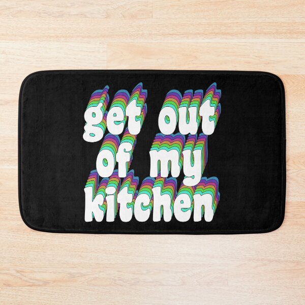 Item preview, get out of my kitchen - 1D designed and sold by TikTokTalk.