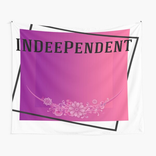 Independent,Indeependent Tapestry