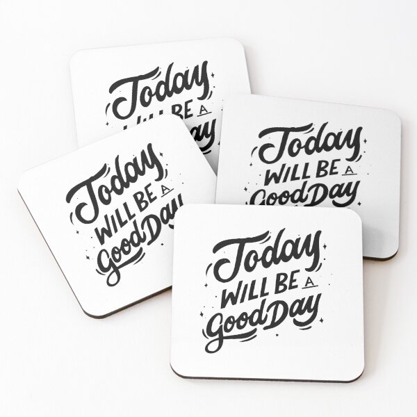 Item preview, TODAY WILL BE A GOOD DAY designed and sold by orangedesigns49.