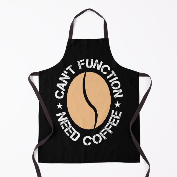 Item preview, Can't Function Need Coffee designed and sold by Shop signer.