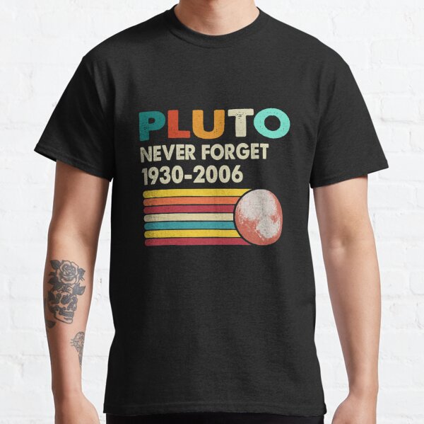 Never Forget Pluto Retro Style Funny Space Science Classic T-Shirt