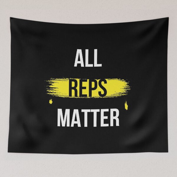 Item preview, All Reps Matter designed and sold by TheFirstOne.