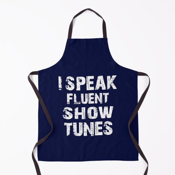 Item preview, Theatre Gift I Speak Fluent Show Tunes Broadway Musical - Drama Singer Actor Distressed Gift designed and sold by niftee.