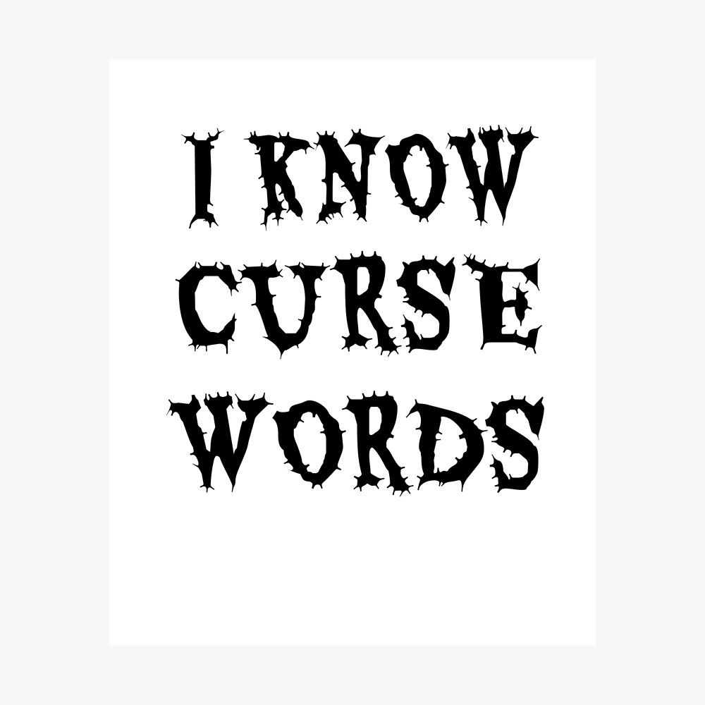 T Shirts With Curse Words Poster By Kiettipong Redbubble - how to curse in roblox without tags