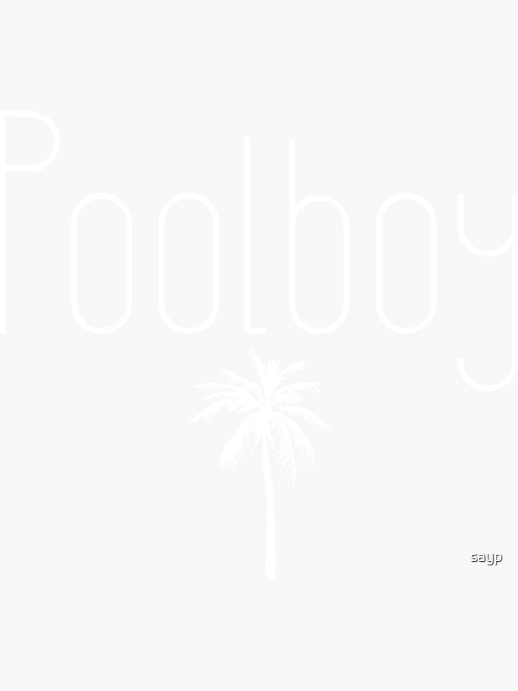 "Pool Boy Palms Design I Pool Owner & Lifeguard" Sticker by sayp