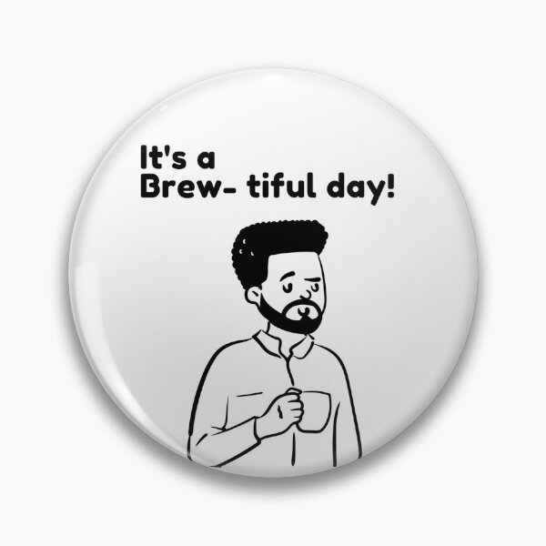 Item preview, Brew-tiful day designed and sold by Snixie.