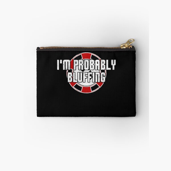 Item preview, Poker Casino Gambling I'm Probably Bluffing designed and sold by Zeelicious Designs.
