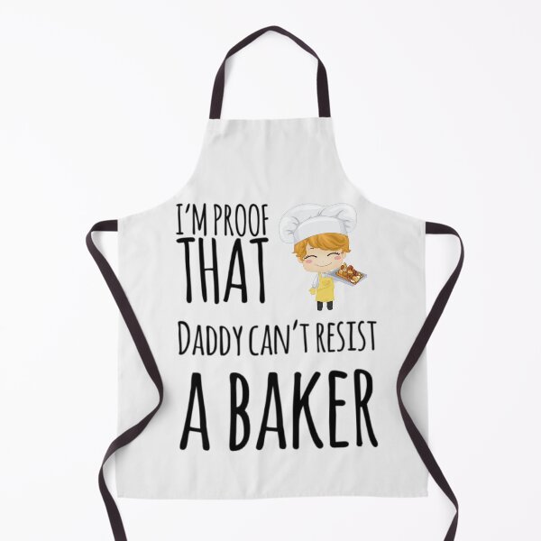 Item preview, I'm proof that Daddy cant resist a baker designed and sold by ashdenent.