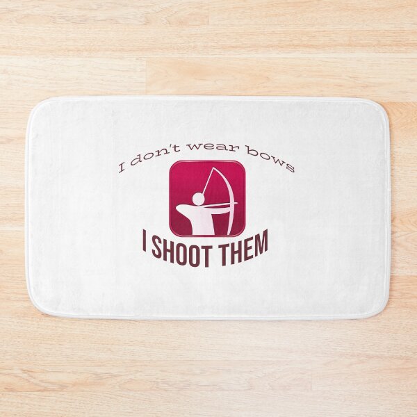 Item preview, I don't wear bows I shoot them designed and sold by Natthiya Minimal.